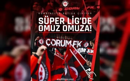 Arca Çorum FK Süper Lig’deki İç Saha Maçları İçin 2026-2027 Sezonu Kombine Satışlarını Başlatıyor