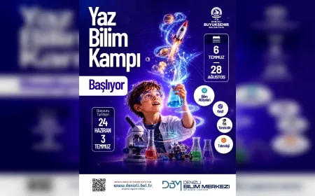 Denizli Büyükşehir Belediyesi Yaz Bilim Kampıyla Çocukları ve Gençleri Bilimle Buluşturacak