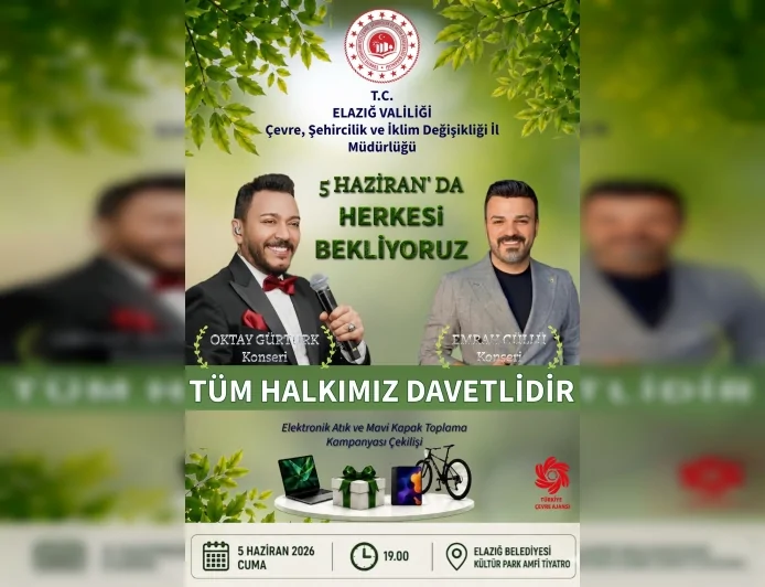 Elazığ’da 5 Haziran Dünya Çevre Günü Etkinlikleri Kapsamında Konser ve Çekiliş Düzenlenecek