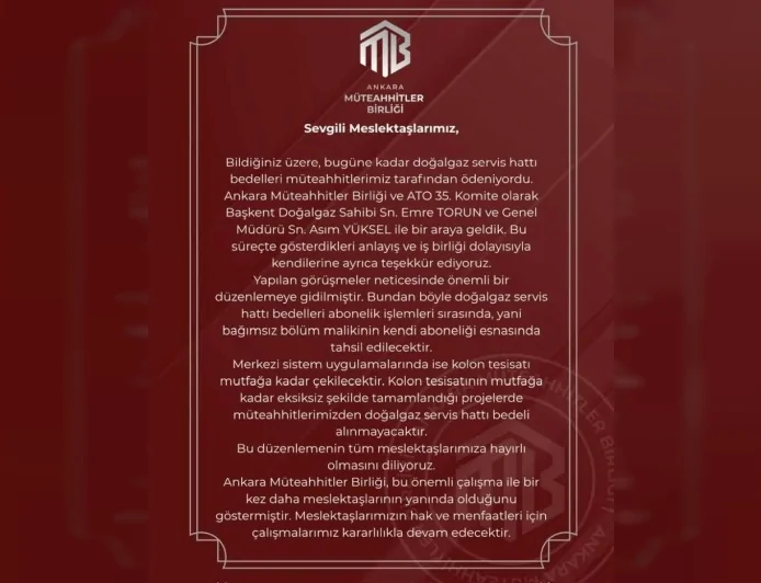 ANKARA MÜTEAHHİTLER BİRLİĞİ DOĞALGAZ SERVİS HATTI BEDELLERİNDE YENİ DÜZENLEMEYİ DUYURDU