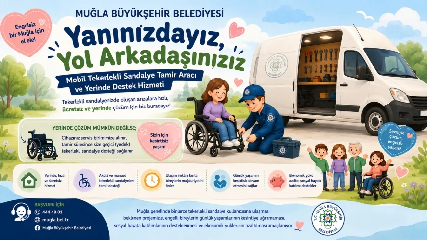 Muğla Büyükşehir Belediyesi Mobil Tekerlekli Sandalye Tamir Aracı Hizmetini Başlatıyor