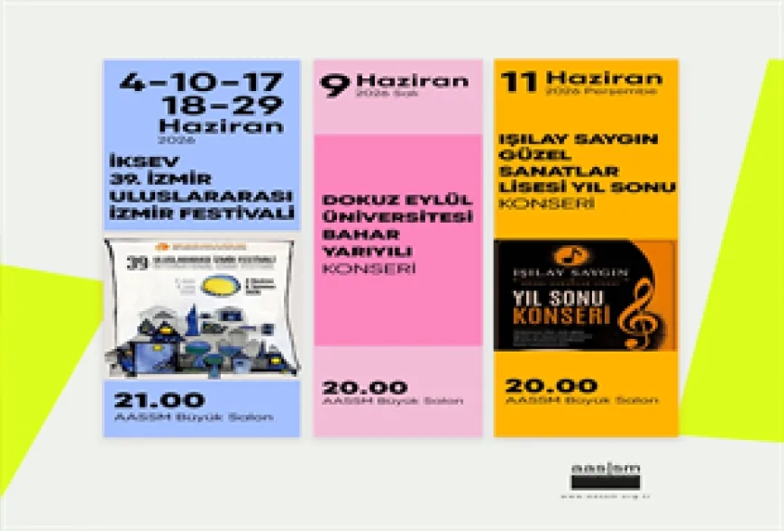 İzmir Büyükşehir Belediyesi AASSM’de Haziran Kültür Sanat Programı Başladı Yaz Boyunca Konser ve Sergilerle Dolu Takvim Açıklandı