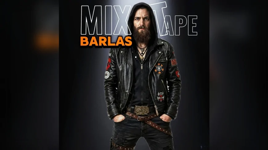 BARLAS’ın “MixTape” Albümü Farklı Dönemlerin Müzikal Hafızasını Tek Çatı Altında Buluşturdu
