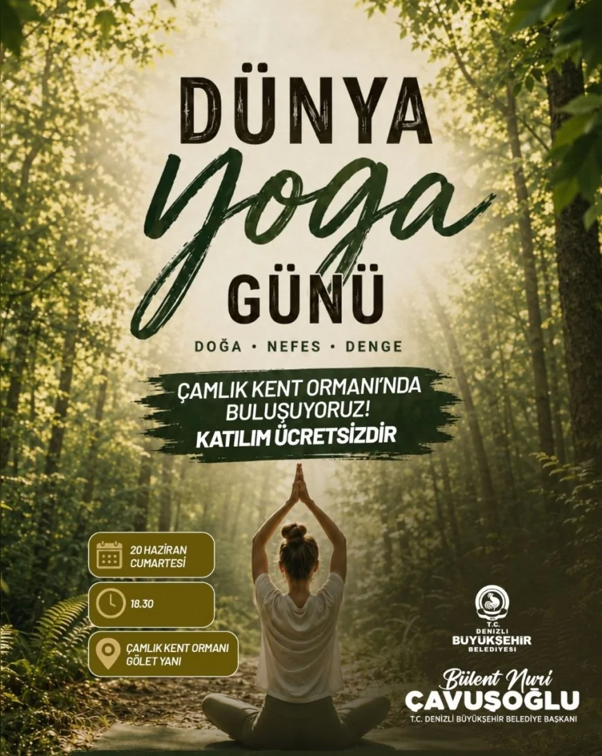 Denizli Büyükşehir Belediyesi Dünya Yoga Günü’nde Yüzlerce Vatandaşı Çamlık Kent Ormanı’nda Buluşturacak