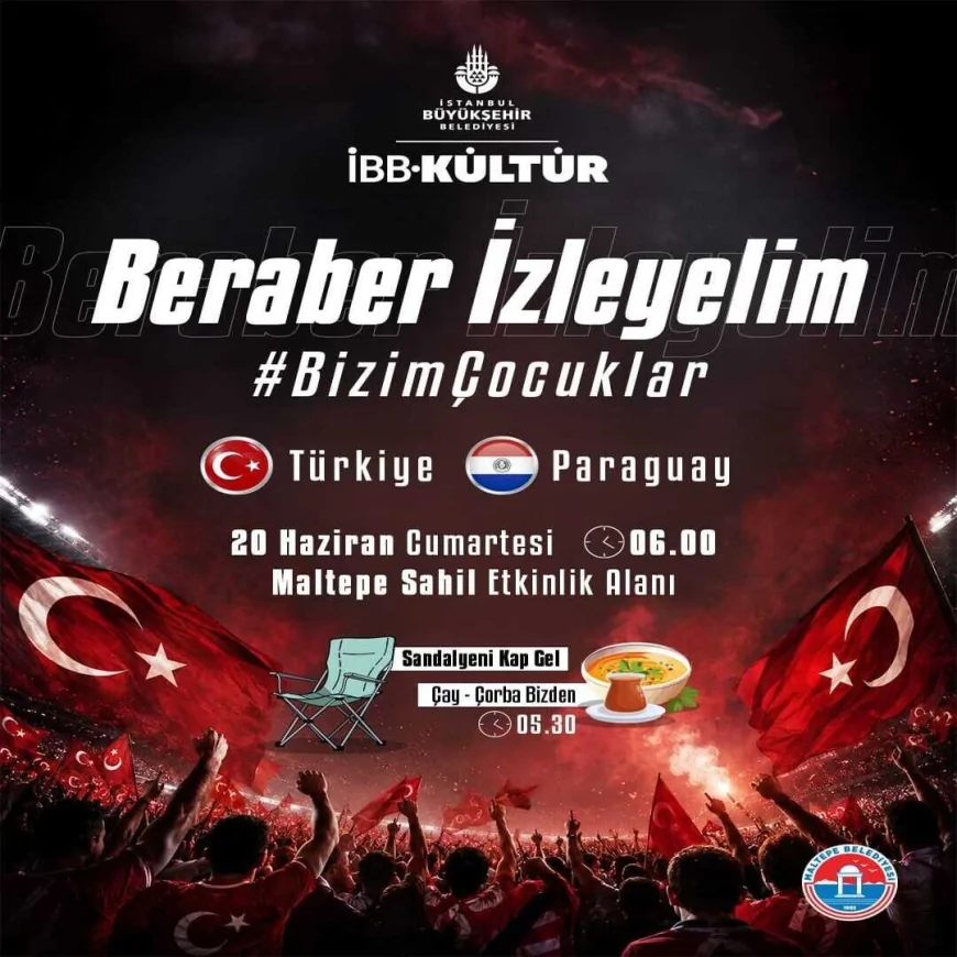 Maltepe Sahili’nde Dev Ekran Kurulacak Türkiye-Paraguay Maçı Binlerce Taraftarı Bir Araya Getirecek!