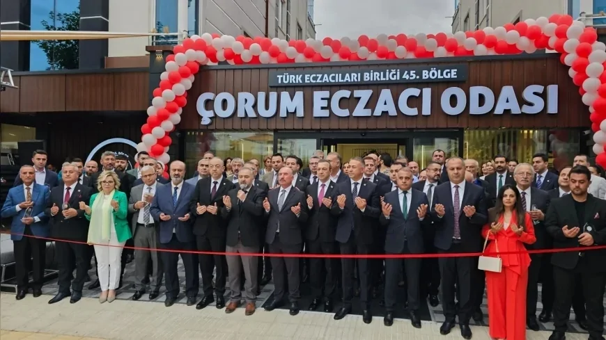 Çorum Eczacı Odasının Yeni Hizmet Binası Törenle Açıldı, Protokol ve Meslek Temsilcileri Bir Araya Geldi