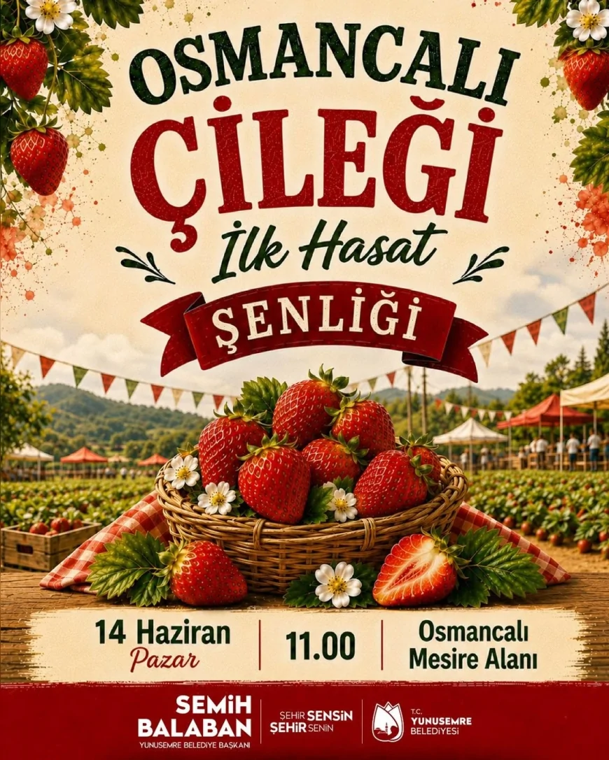 Yunusemre Belediye Başkanı Semih Balaban: “Osmancalı çileğinin ilk hasadını büyük bir coşkuyla kutlayacağız”