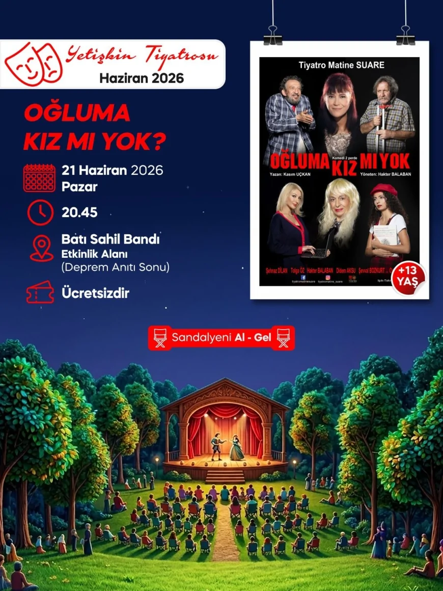 Yalova’da Açık Havada Sahnelenecek “Oğluma Kız mı Yok?” Oyunu Tiyatroseverlerle Buluşacak