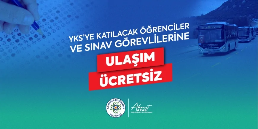 Muğla Büyükşehir Belediyesi YKS’ye Girecek Öğrenci ve Görevlilere Ücretsiz Ulaşım Desteği Sağlayacak