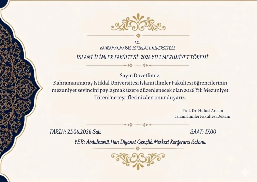 İslami İlimler Fakültesi 2025-2026 Eğitim-Öğretim Yılı Mezuniyet Töreni 23 Haziran’da Düzenlenecek