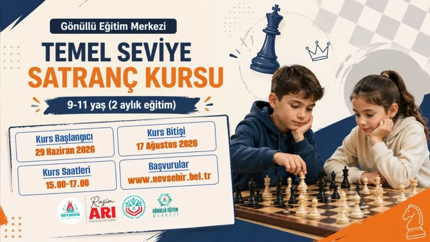 Nevşehir Belediyesi 6-11 Yaş Arası Çocuklar İçin Temel Seviye Satranç Kursları Başlatıyor