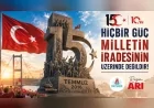 Başkan Rasim Arı: 15 Temmuz demokrasi tarihimize yazılan bir destandır