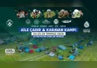 Afyonkarahisar Belediyesi Aile Çadır ve Karavan Kampı ile aileleri doğada buluşturacak, katılım bedelleri Mehmetçik Vakfı'na bağışlanacak