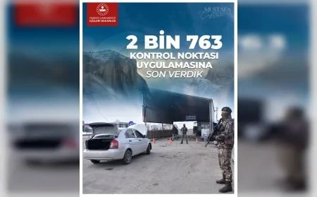 İçişleri Bakanı Mustafa Çiftçi: “Terörsüz Türkiye hedefimiz doğrultusunda 2 bin 763 kontrol ve arama noktası uygulamasına son verdik”