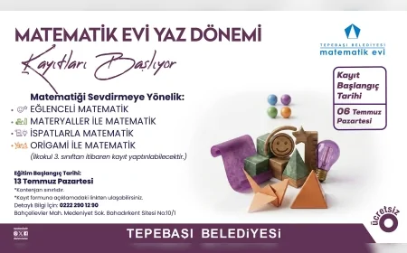 Tepebaşı Belediyesi Matematik Evi’nde Yaz Dönemi Kayıtları 6 Temmuz’da Başlıyor