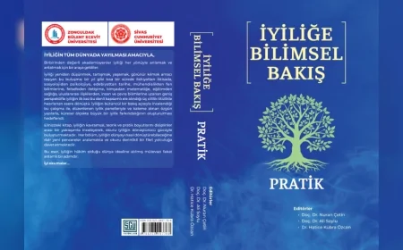 63 Akademisyenin Katkısıyla Hazırlanan “İyiliğe Bilimsel Bakış” Eseri Disiplinler Arası Yaklaşımla Okuyucularla Buluştu