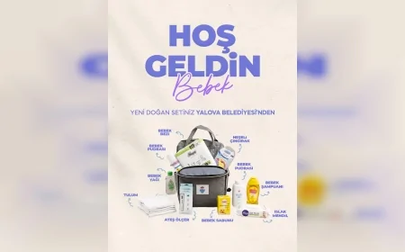 Yalova Belediyesi Hoş Geldin Bebek Projesiyle 180 Yeni Doğan Aileye Destek Ulaştırdı
