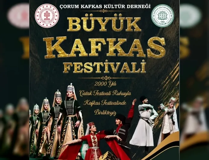 Çorum Kafkas Kültür Derneği Büyük Kafkas Festivali ile Kültürel Mirası İki Gün Boyunca Yaşatacak