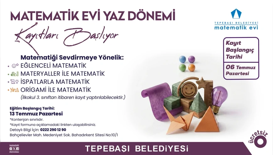 Tepebaşı Belediyesi Matematik Evi’nde Yaz Dönemi Kayıtları 6 Temmuz’da Başlıyor