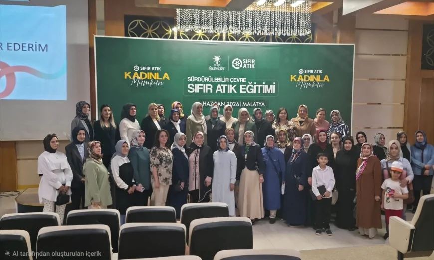 AK Parti Malatya İl Kadın Kolları Sürdürülebilir Çevre ve Sıfır Atık Eğitimi ile Çevre Bilincini Güçlendirdi