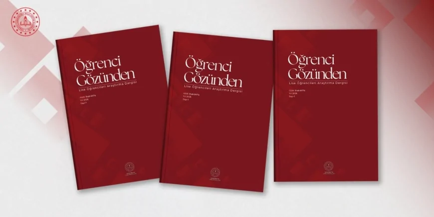 Millî Eğitim Bakanlığı “Öğrenci Gözünden: Lise Öğrencileri Araştırma Dergisi”ni Yayımladı, İlk Sayıda 22 Araştırma Makalesi Yer Aldı