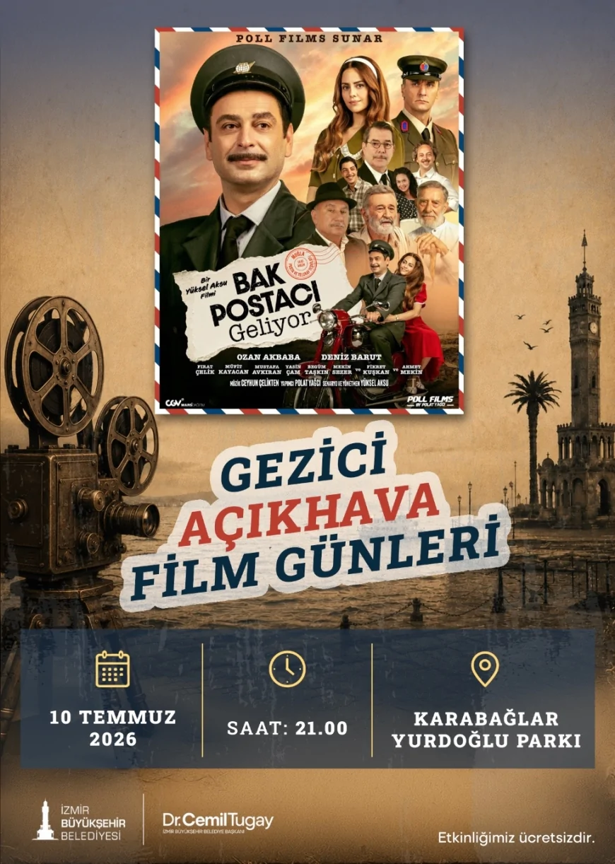 İzmir Büyükşehir Belediyesi Gezici Açıkhava Film Günleri Karabağlar’da “Bak Postacı Geliyor” Gösterimiyle Başlıyor