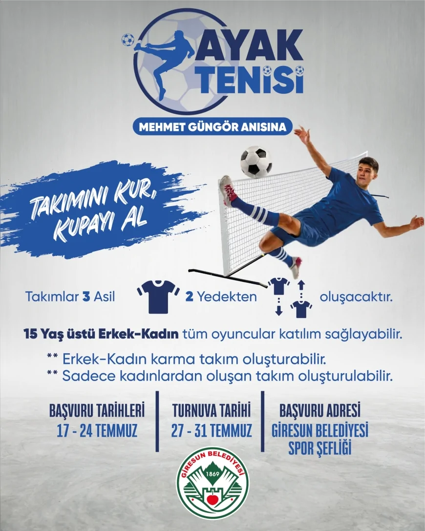Giresun Belediyesi Mehmet Güngör anısına düzenlenecek ayak tenisi turnuvası için başvuruları başlattı