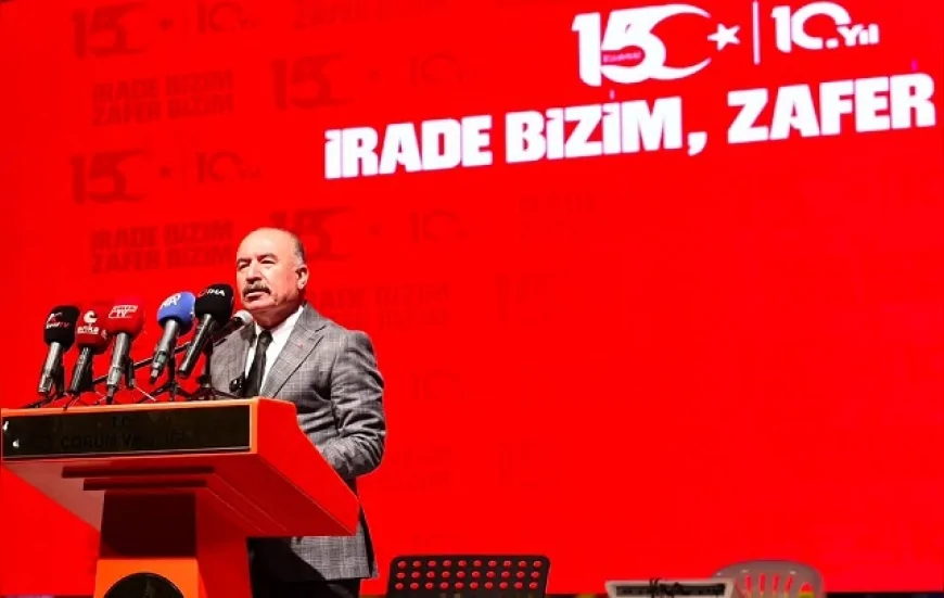Çorum Valisi Ali Çalgan: “İrade Bizim, Zafer Bizim; Eğilmedik, Bükülmedik, Teslim Olmadık”