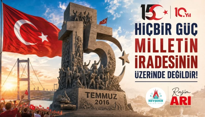 Başkan Rasim Arı: 15 Temmuz demokrasi tarihimize yazılan bir destandır