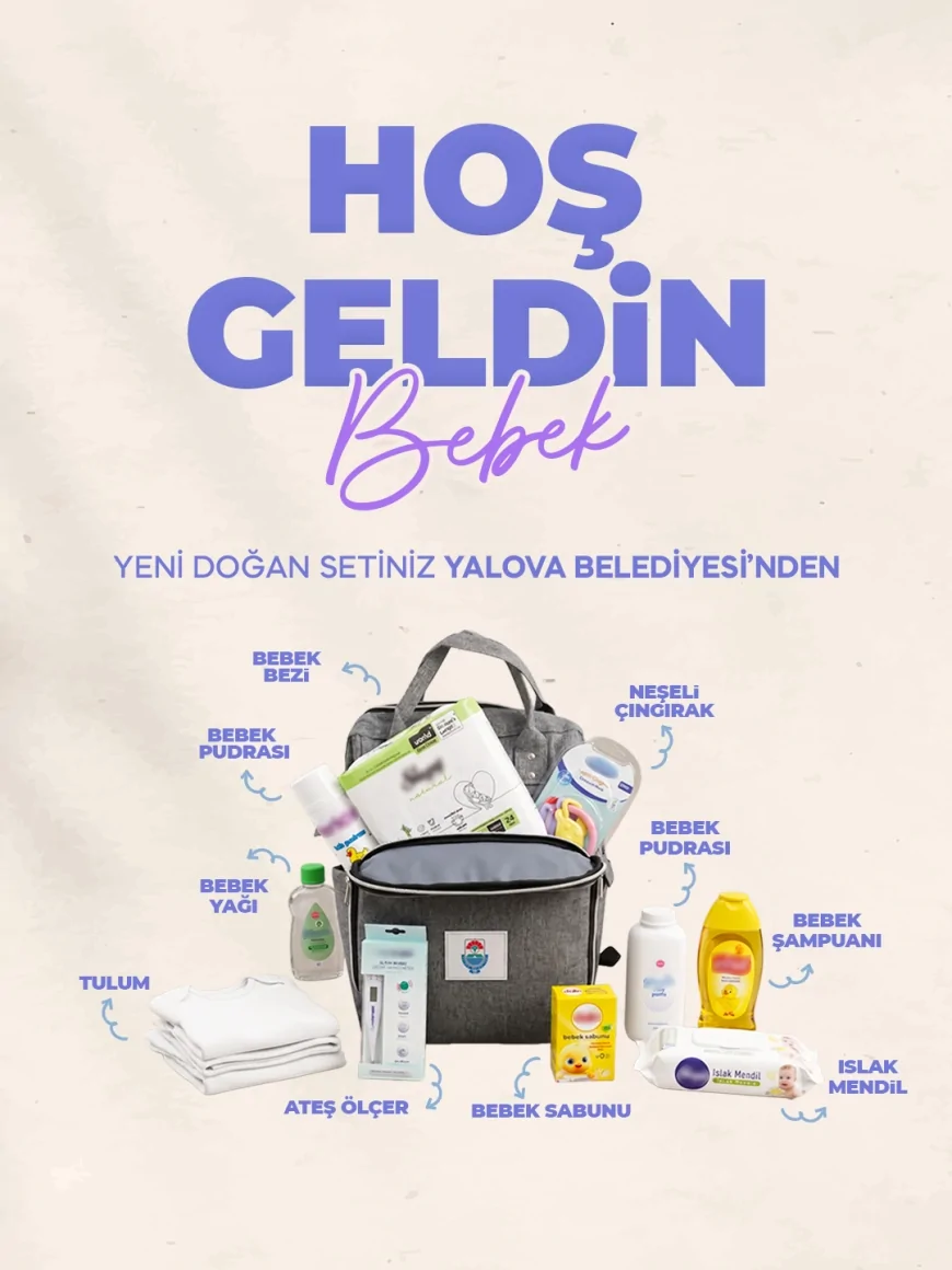 Yalova Belediyesi Hoş Geldin Bebek Projesiyle 180 Yeni Doğan Aileye Destek Ulaştırdı