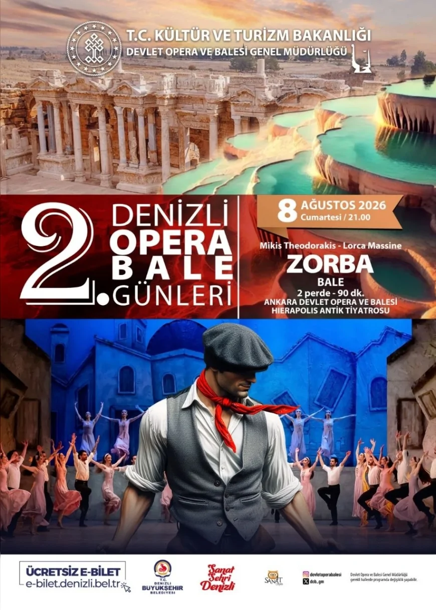 Denizli Büyükşehir Belediyesi 2. Opera ve Bale Günleri'nde "Zorba" Balesi Hierapolis Antik Tiyatrosu'nda Sahnelenecek