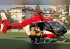 Doğanyurt'ta vücudunun yüzde 20’sinde yanık oluşan 1 yaşındaki bebek Sağlık Bakanlığı helikopter ambulansıyla Ankara’ya sevk edildi