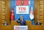 YENİ Parti Genel Başkanı Özgür Özel: “Artık vaktidir; darbecilerden, butlancılardan, cuntacılardan kurtulun, YENİ Partimize buyurun”