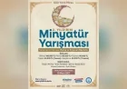 Bursa’nın 600 Yıllık Erguvan Bayramı Mirası Minyatür Sanatıyla Gelecek Kuşaklara Taşınacak