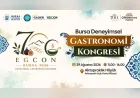 Bursa’nın 700 yıllık mutfak mirası Deneyimsel Gastronomi Kongresi ile bilimsel literatüre taşınacak