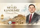 Nevşehir Belediye Başkanı Rasim Arı: “Mevlid Kandilimiz Mübarek Olsun”