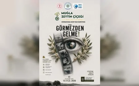 Muğla Büyükşehir Belediyesi Zeytin Çiçeği Uluslararası Kısa Film Yarışması İçin Başvuruları Başlattı