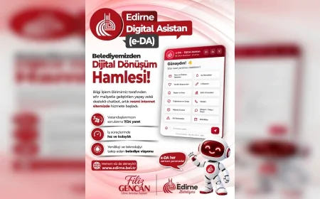 Edirne Belediyesi yapay zekâ destekli “Edirne Dijital Asistan”ı vatandaşların kullanımına sundu