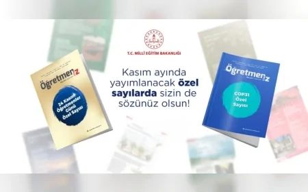ÖğretmenİZ dergisi kasım ayında 24 Kasım ve COP31 için iki özel sayıyla okurlarla buluşacak