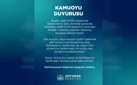 Adıyaman Belediyesi Saha Amirliği girişindeki kavgaya ilişkin idari soruşturma başlattı