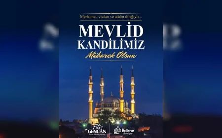 Edirne Belediye Başkanı Filiz Gencan: “Mevlid Kandili barışın, kardeşliğin ve iyiliğin çoğalmasına vesile olsun”