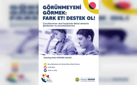 Buca Belediyesi çocukların okul yaşamına yönelik “Görünmeyeni Görmek” semineri düzenliyor