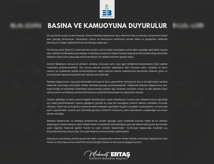 EDREMİT BELEDİYE BAŞKANI MEHMET ERTAŞ: “GERÇEĞİ YANSITMAYAN İDDİALAR HAKKINDA HUKUKİ VE CEZAİ SÜREÇLER BAŞLATILDI”