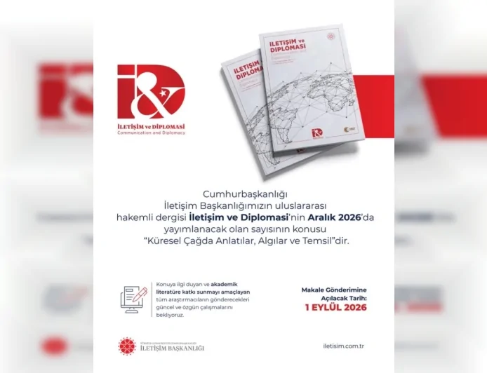 İletişim ve Diplomasi Dergisi Aralık 2026 Sayısı İçin “Küresel Çağda Anlatılar, Algılar ve Temsil” Temalı Makaleleri Bekliyor