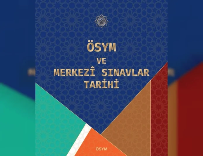 ÖSYM Başkanı Prof. Dr. Bayram Ali Ersoy: “ÖSYM ve Merkezî Sınavlar Tarihi isimli çalışmamız yayımlandı”