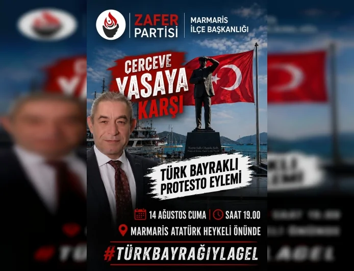 Zafer Partisi Marmaris İlçe Başkanlığı, “Çerçeve Yasa” teklifini mitingle protesto edecek