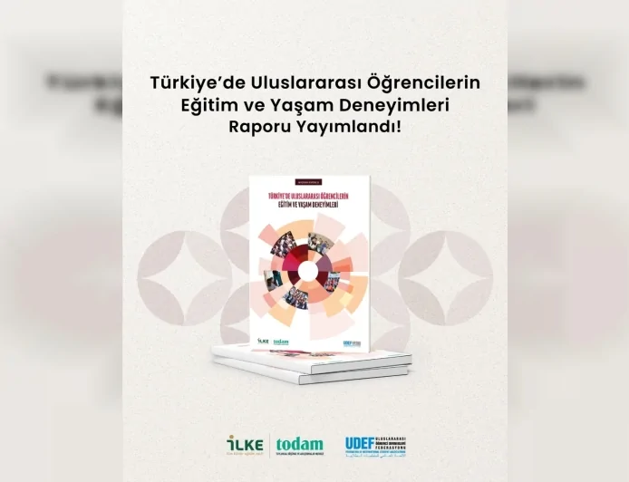 İLKE Vakfı araştırması: Türkiye dünyada en çok uluslararası öğrenciye sahip 8. ülke oldu