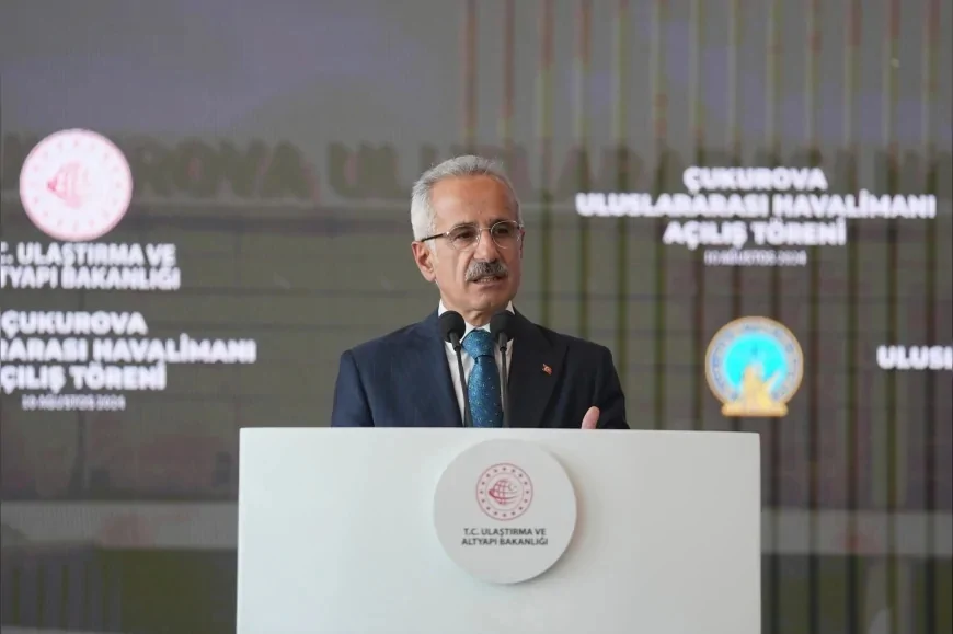 Ulaştırma ve Altyapı Bakanı Abdulkadir Uraloğlu: “Çukurova Uluslararası Havalimanımız 2 yılda 10,57 milyon yolcuyu ağırladı”