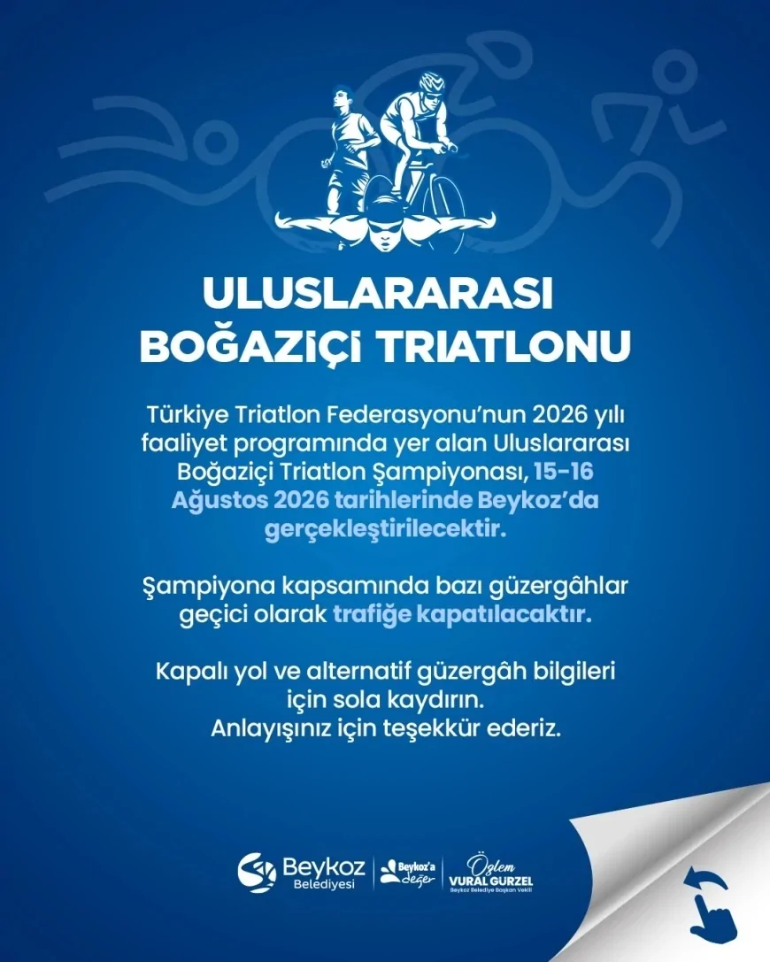 Uluslararası Boğaziçi Triatlon Şampiyonası Beykoz’da düzenlenecek, bazı yollar geçici olarak trafiğe kapanacak