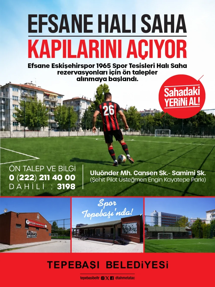 Tepebaşı Belediyesi Efsane Eskişehirspor 1965 Spor Tesisleri Halı Saha için rezervasyonları başlattı